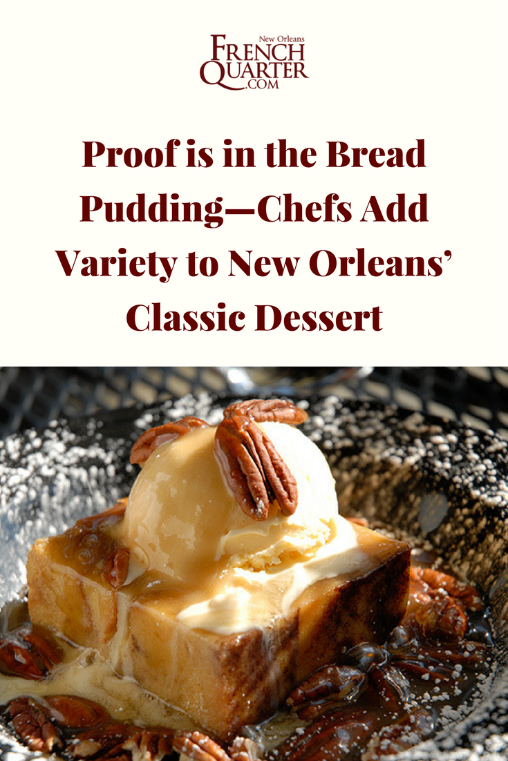 Bread Pudding Chefs Add Variety to New Orleans Classic Dessert